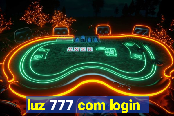 luz 777 com login